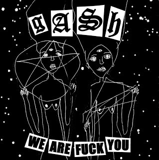 (image for) Gash - We are Fuck you 7 inch
